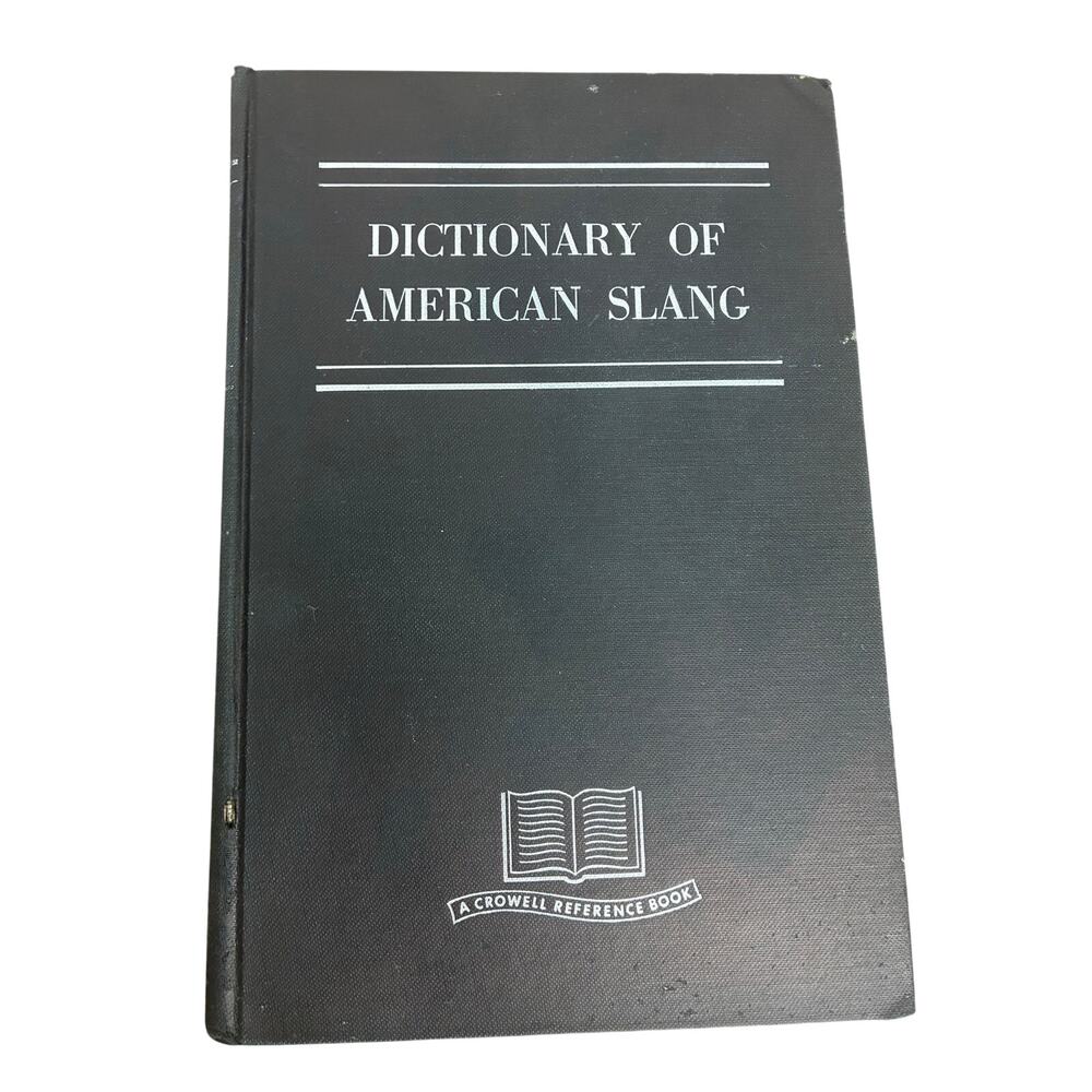 VTG DICTIONARY OF AMERICAN SLANG by Wentworth & Flexner 1960 Hardcover 1st Print